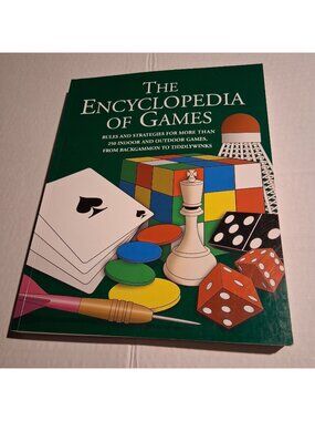 The Encyclopedia Of Games: Rules & Strategies For Over 250 Indoor & Outdoor Game